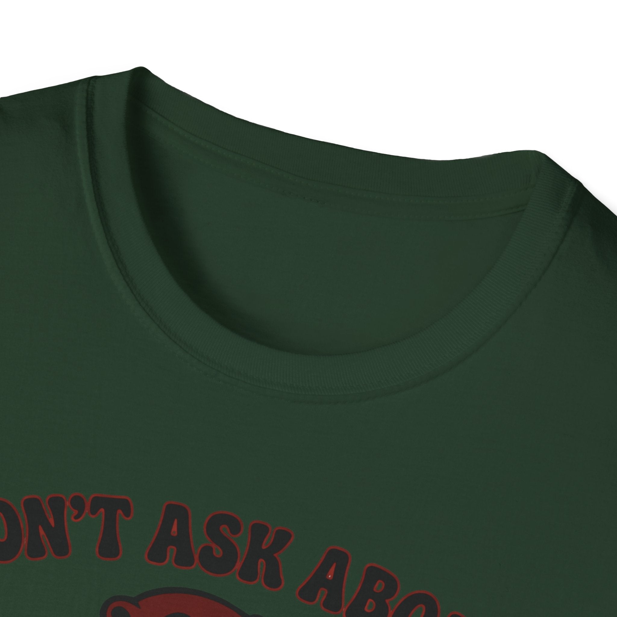 Don´t Ask About The One That Got Away T-Shirt