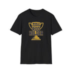 World Champion Rod Holder T-Shirt