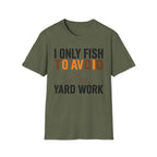 Avoid Yard Work T-Shirt
