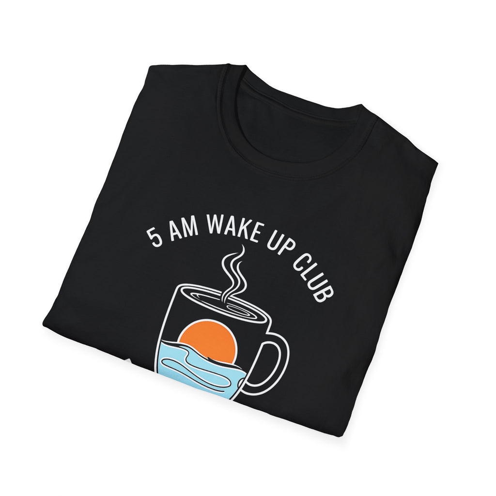 5 A.M. Wake Up Club T-Shirt