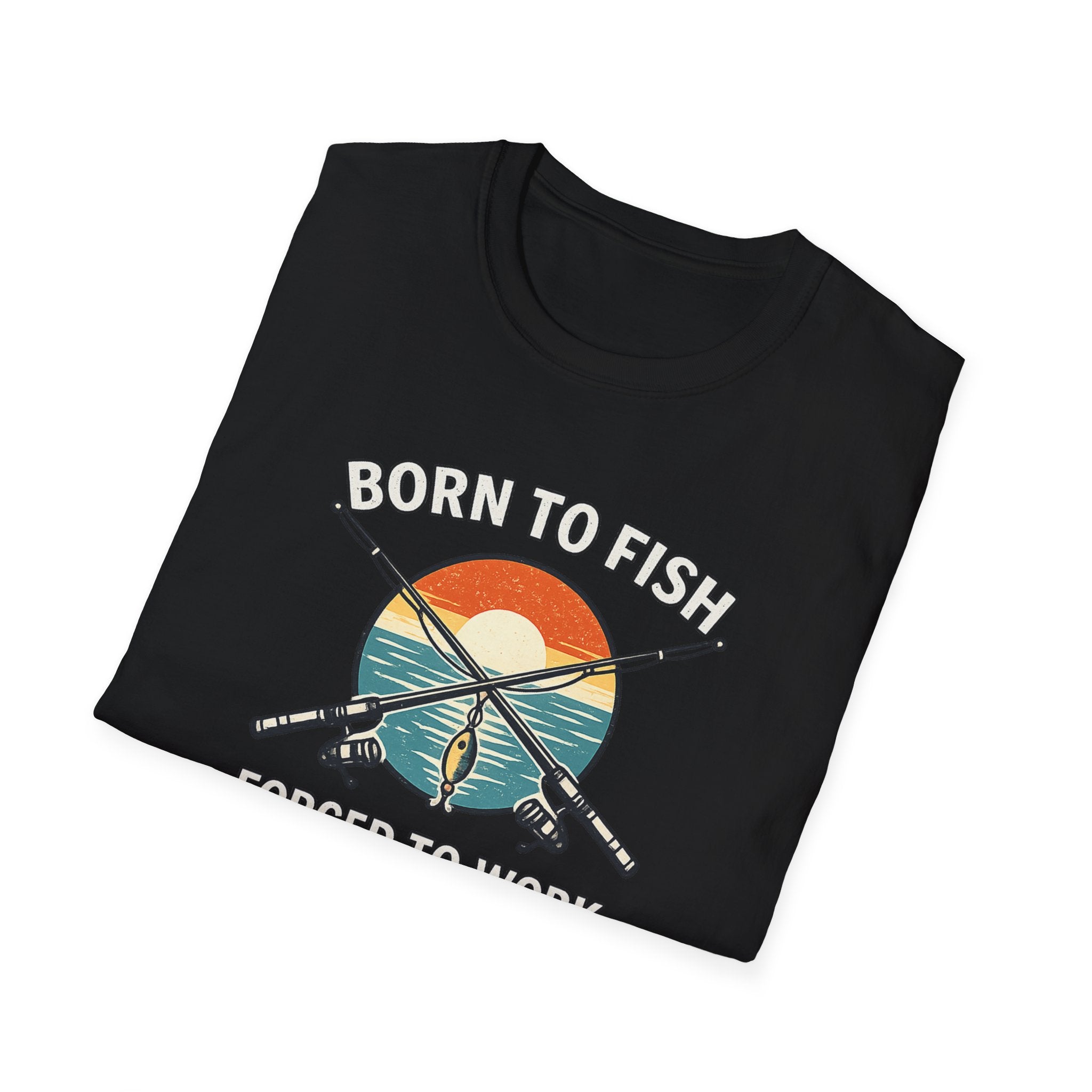 Born To Fish Forced To Work T-Shirt