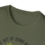 The Art Of Doing Nothing T-Shirt