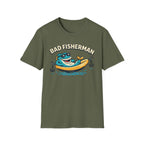 Bad Fisherman T-Shirt