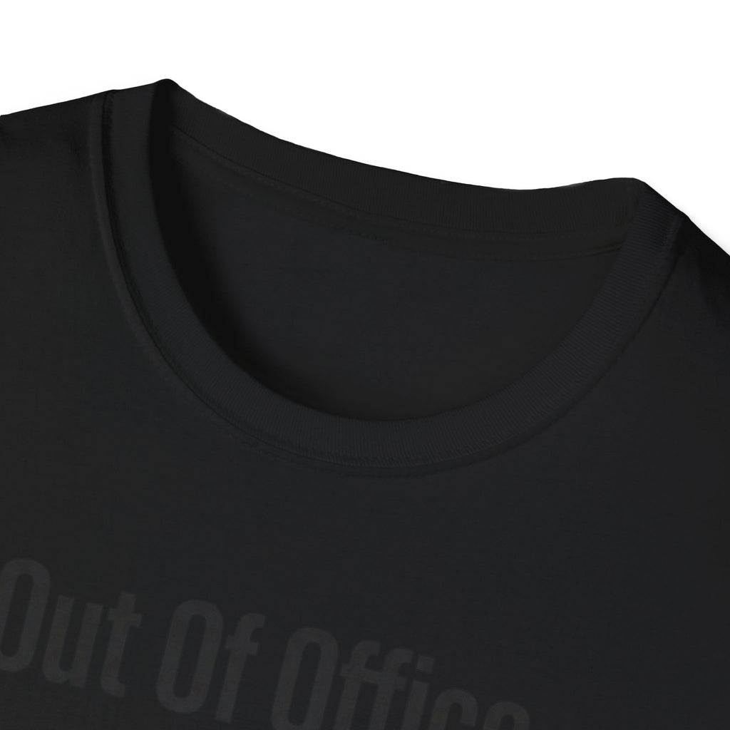 Out Of Office T-Shirt