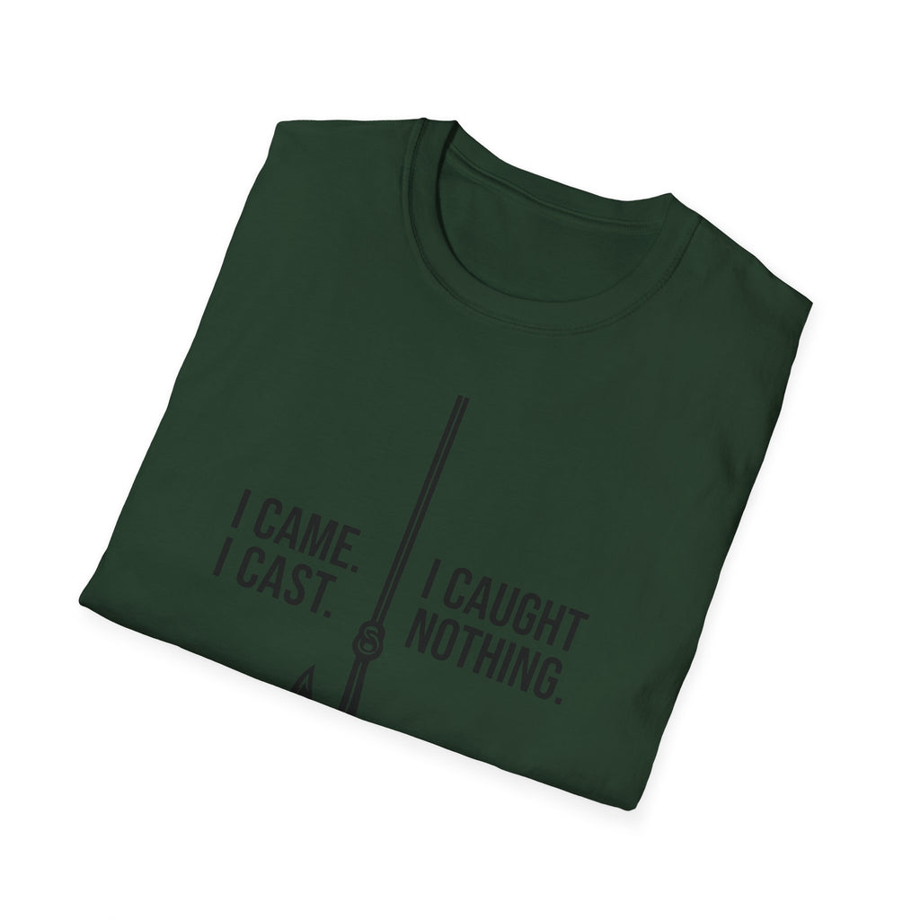 I Came I Cast I Cought Nothing T-Shirt