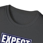 Expect Nothing T-Shirt