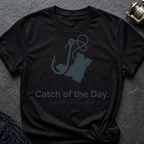 Catch Of The Day T-Shirt