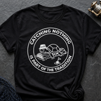 Catching Nothing T-Shirt