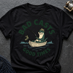 Good Times. Bad Casts T-Shirt