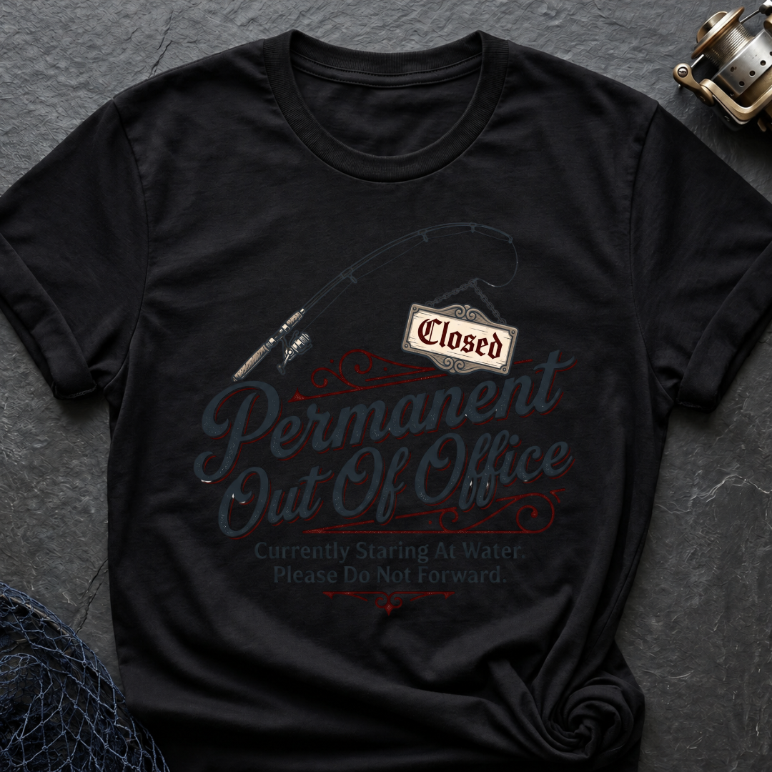 Permanent Out Of Office T-Shirt