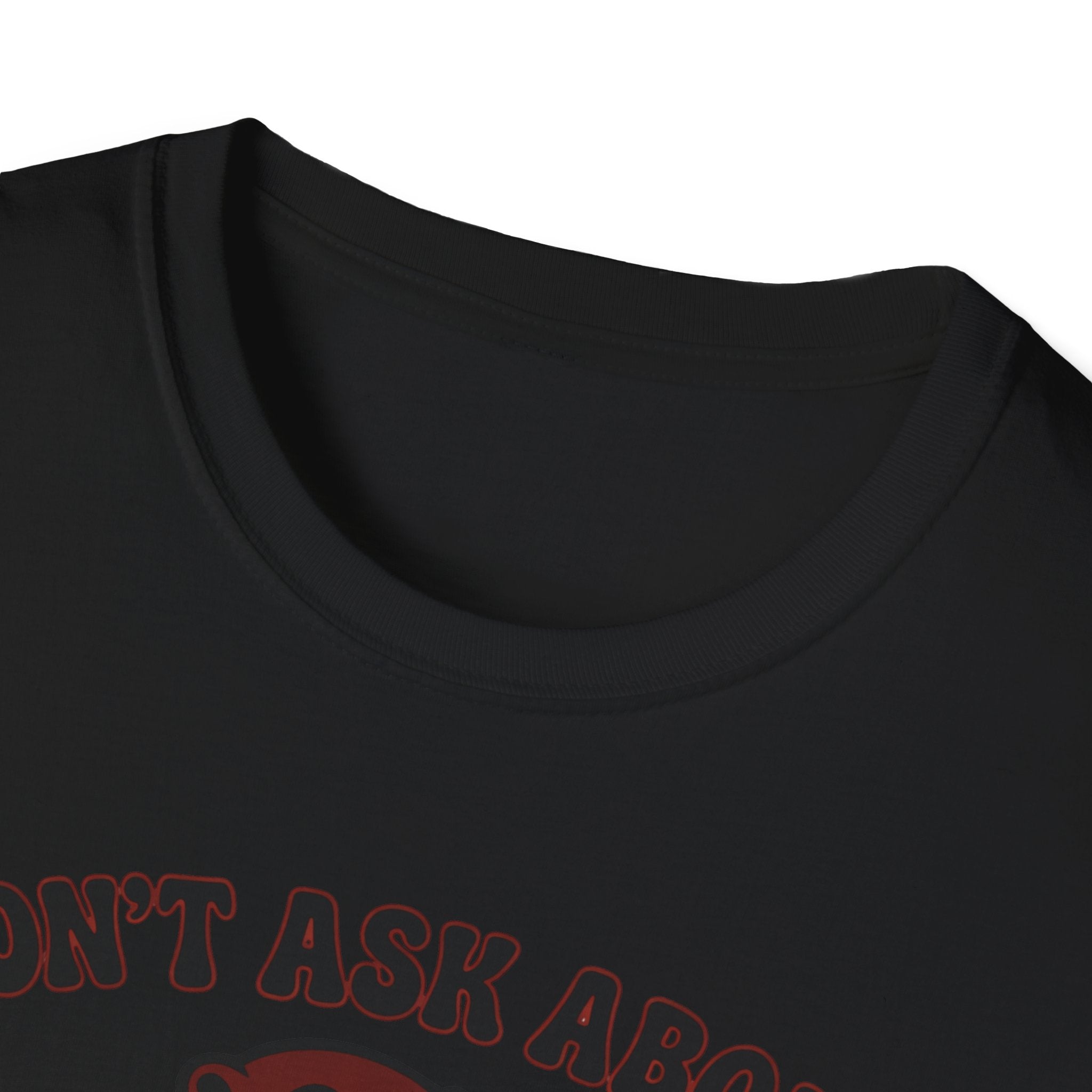 Don´t Ask About The One That Got Away T-Shirt