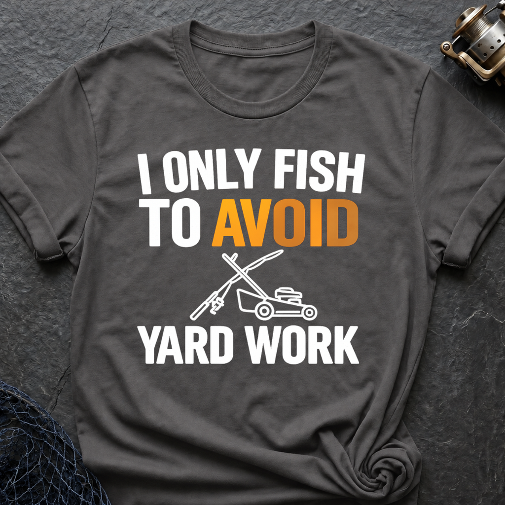 Avoid Yard Work T-Shirt