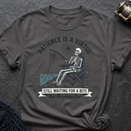 Patience Is A Virtue T-Shirt