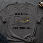 Zero Bites Zero Problems T-Shirt