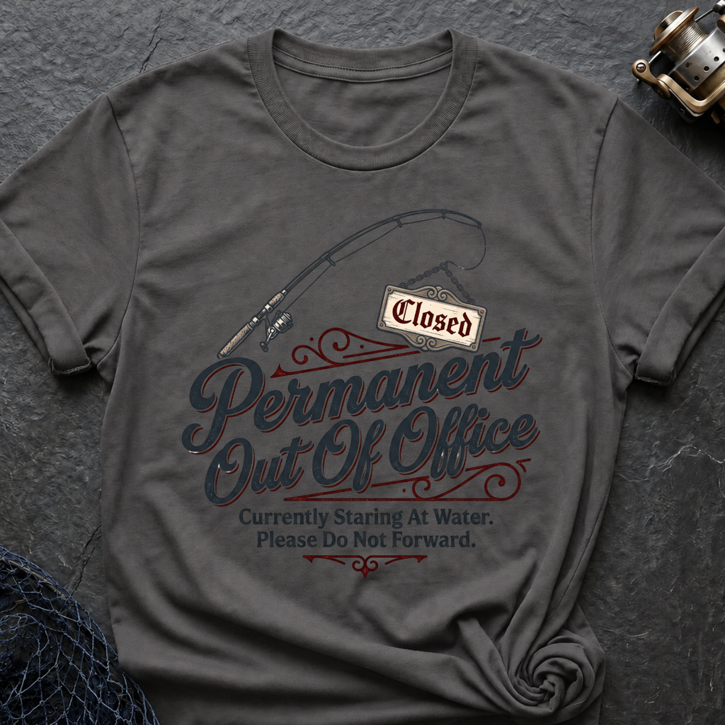 Permanent Out Of Office T-Shirt