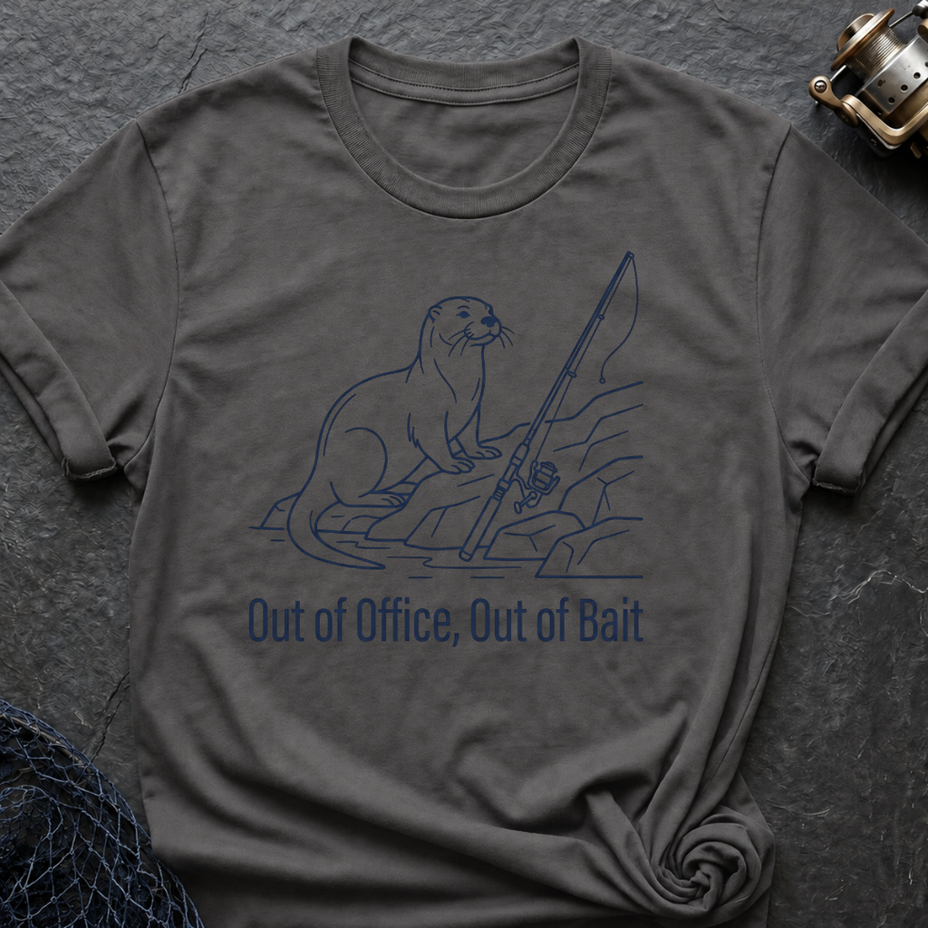 Out Of Office, Out Of Bait T-Shirt