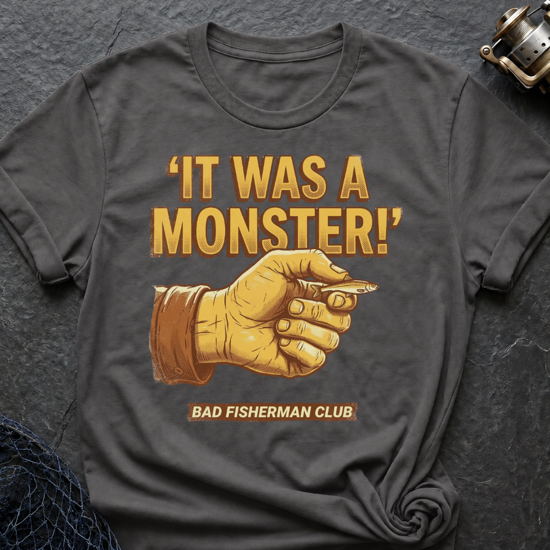 It Was A Monster T-Shirt