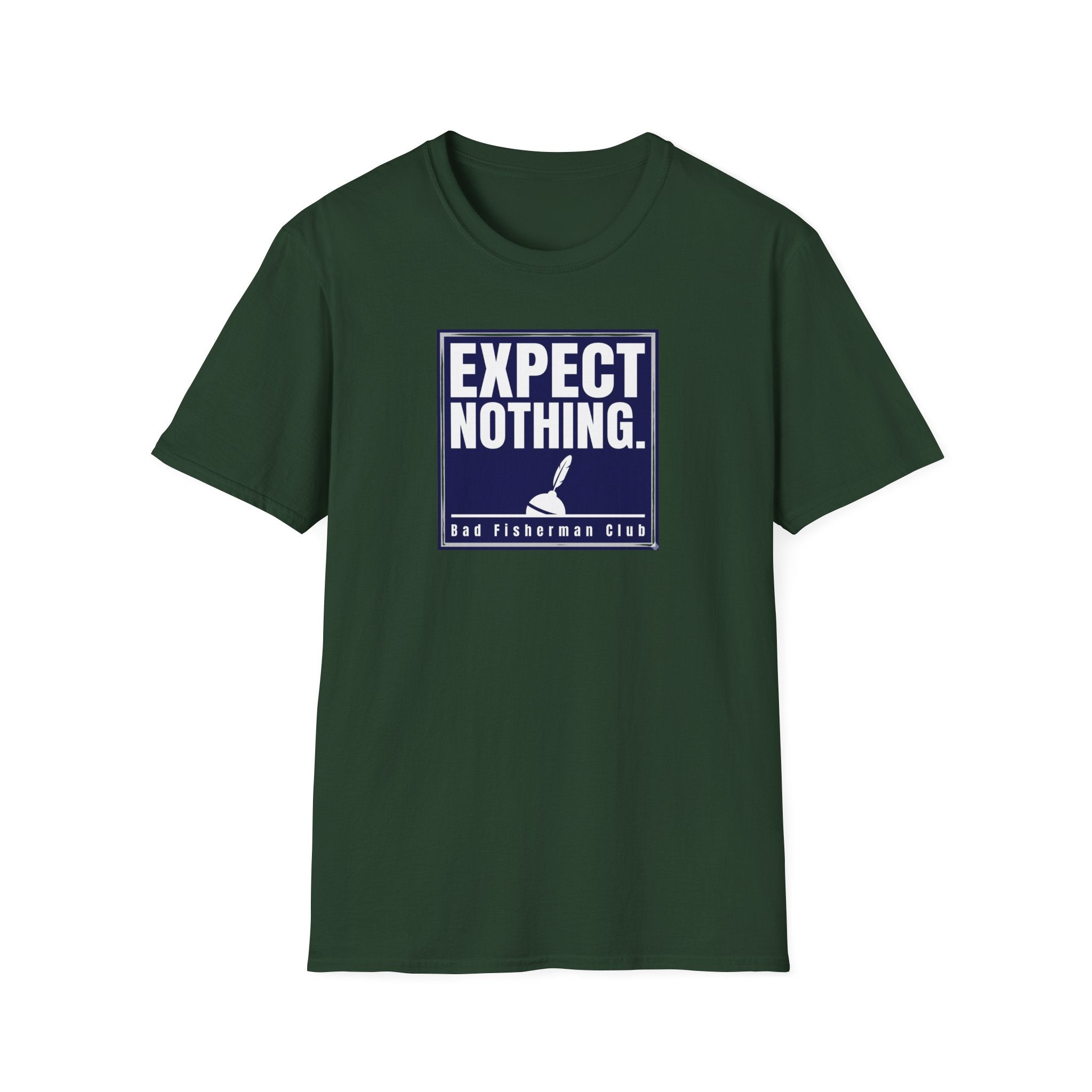 Expect Nothing T-Shirt