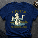 I Swear There Was A Fish T-Shirt