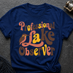 Professional Lake Oberver T-Shirt