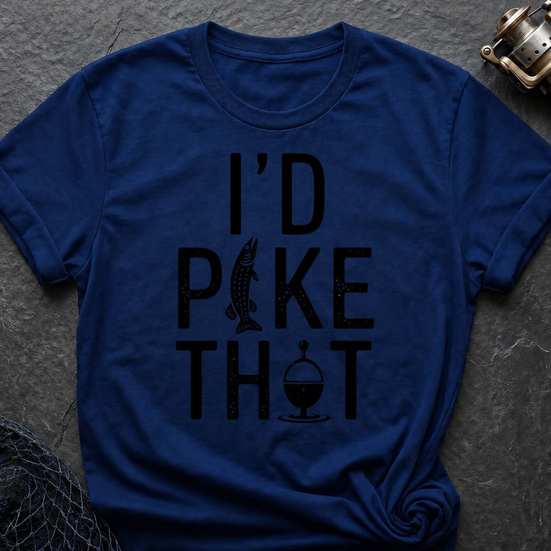 I`d Pike That T-Shirt