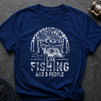 I Like Fishing (And 3 People) T-Shirt