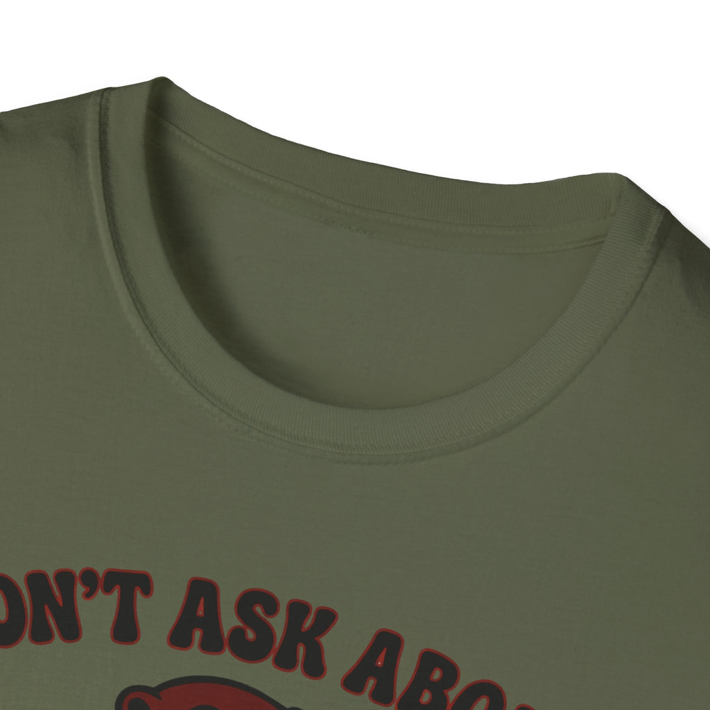Don´t Ask About The One That Got Away T-Shirt