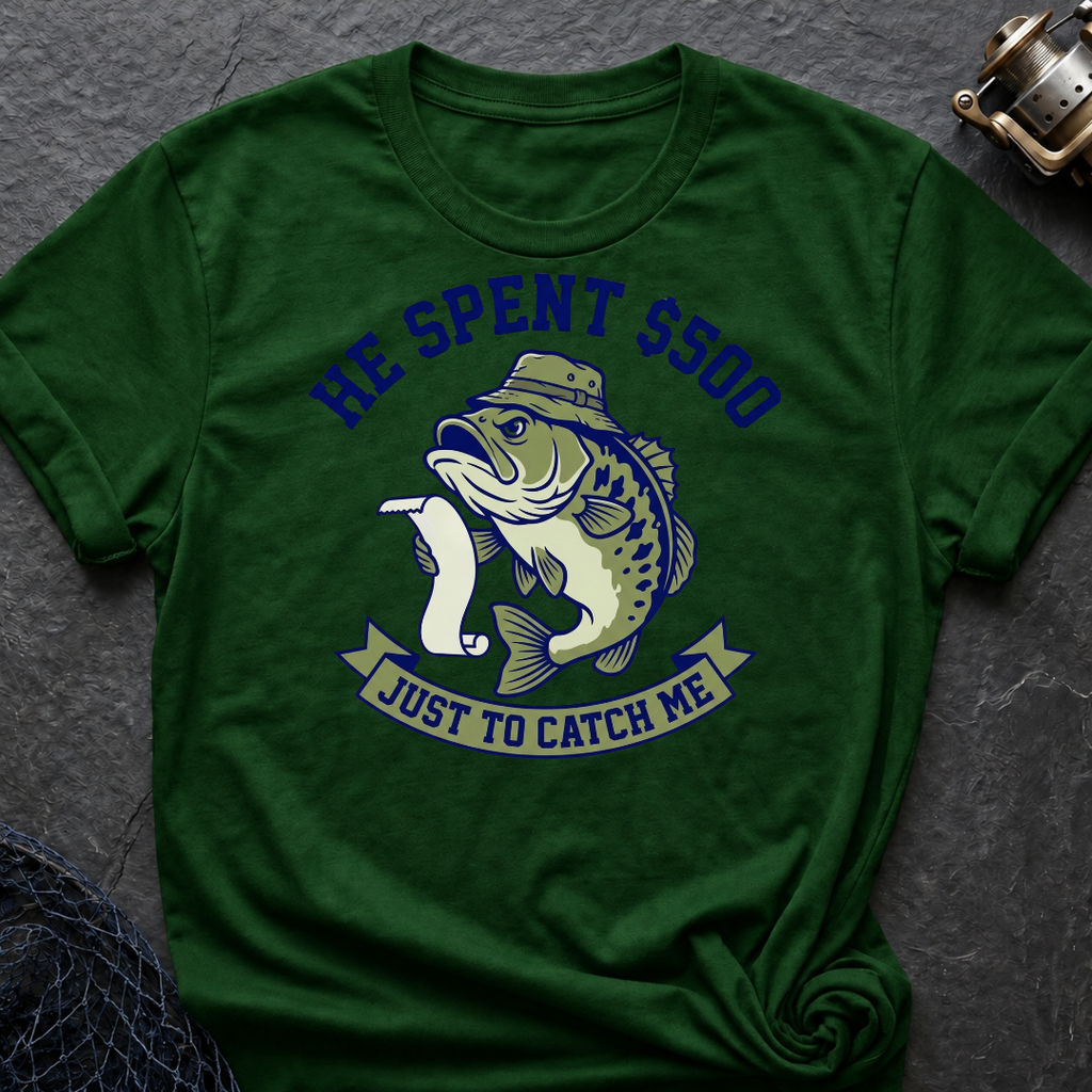 Spent $500 T-Shirt