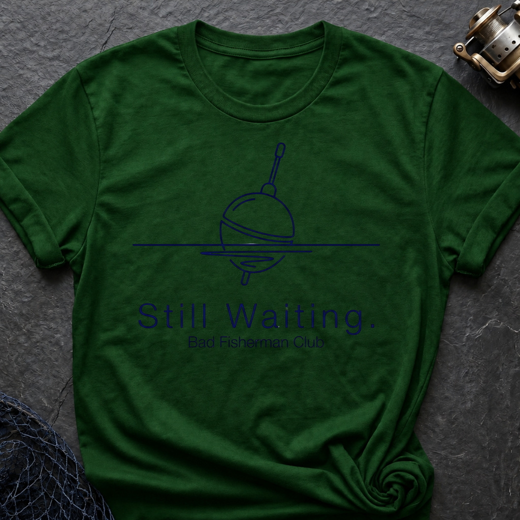 Still Waiting T-Shirt