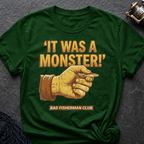 It Was A Monster T-Shirt
