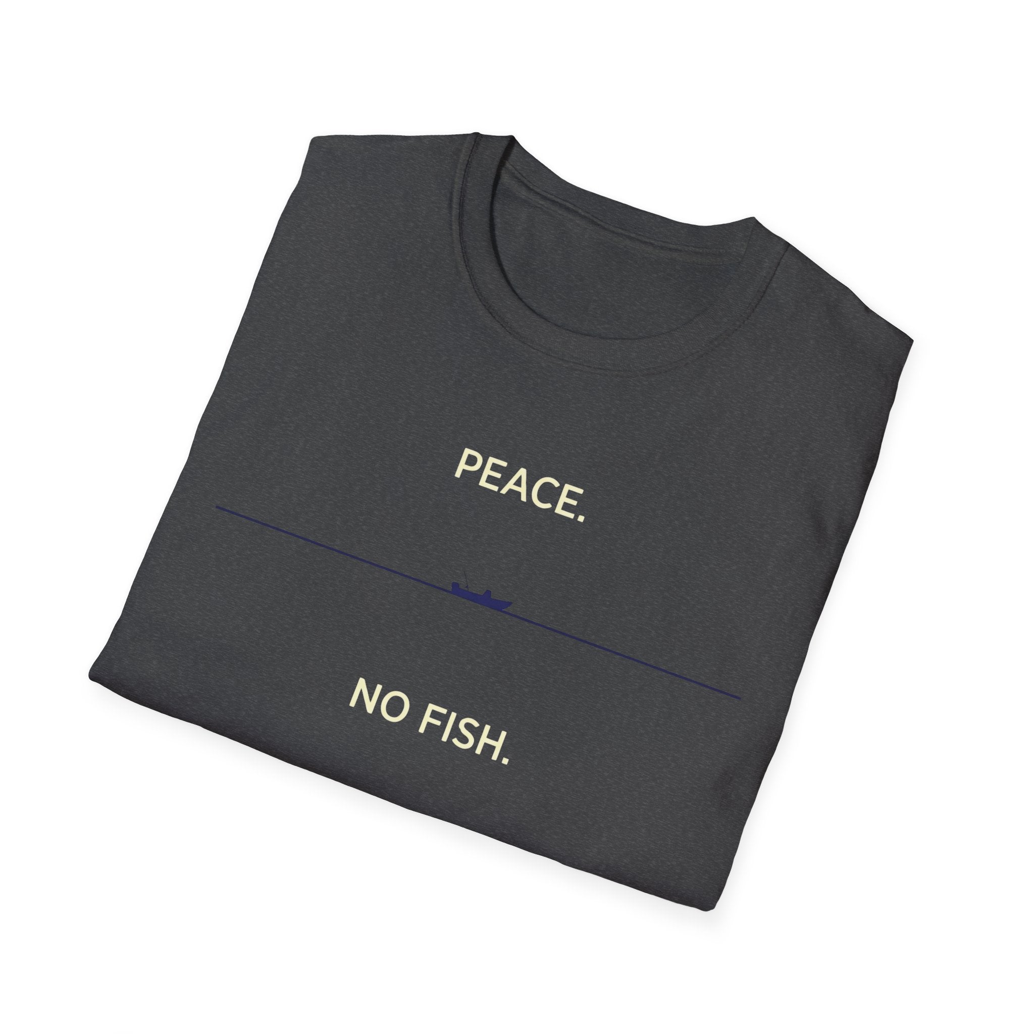 Peace. No Fish. T-Shirt