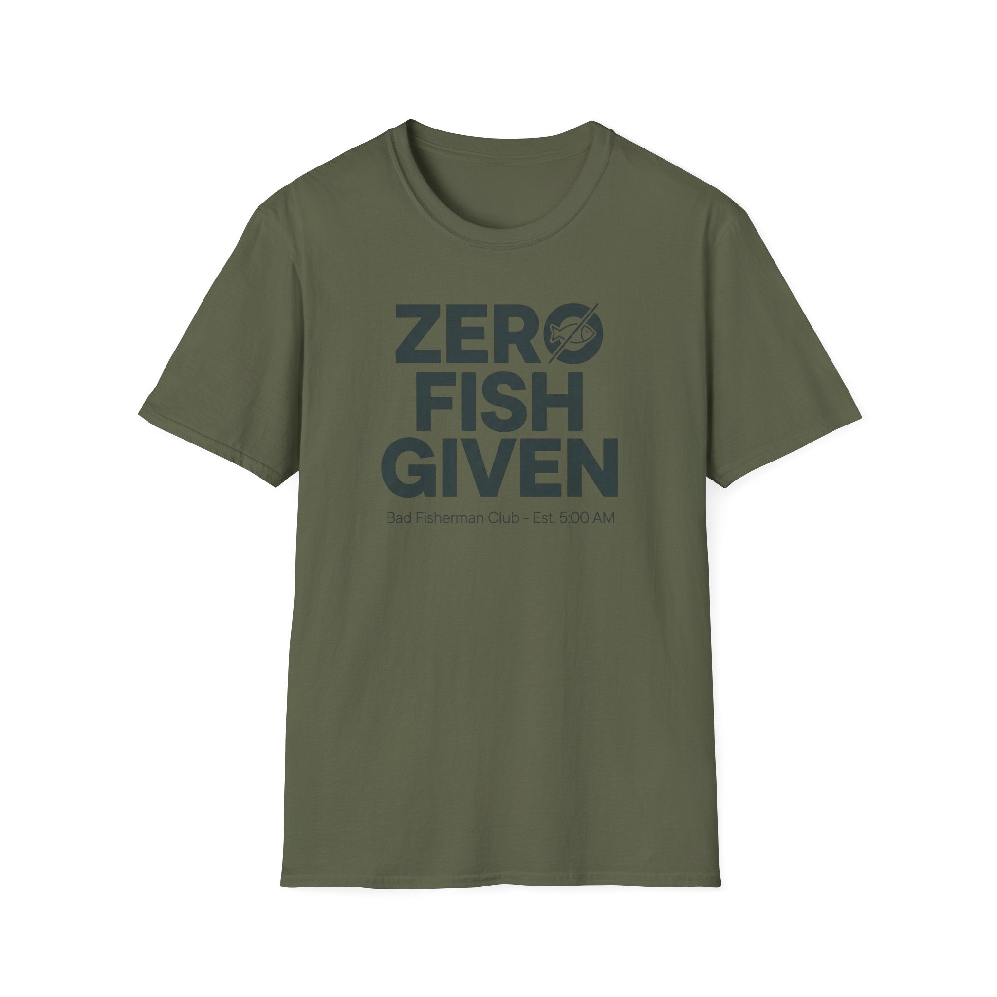 Zero Fish Given 5:00 AM T-Shirt