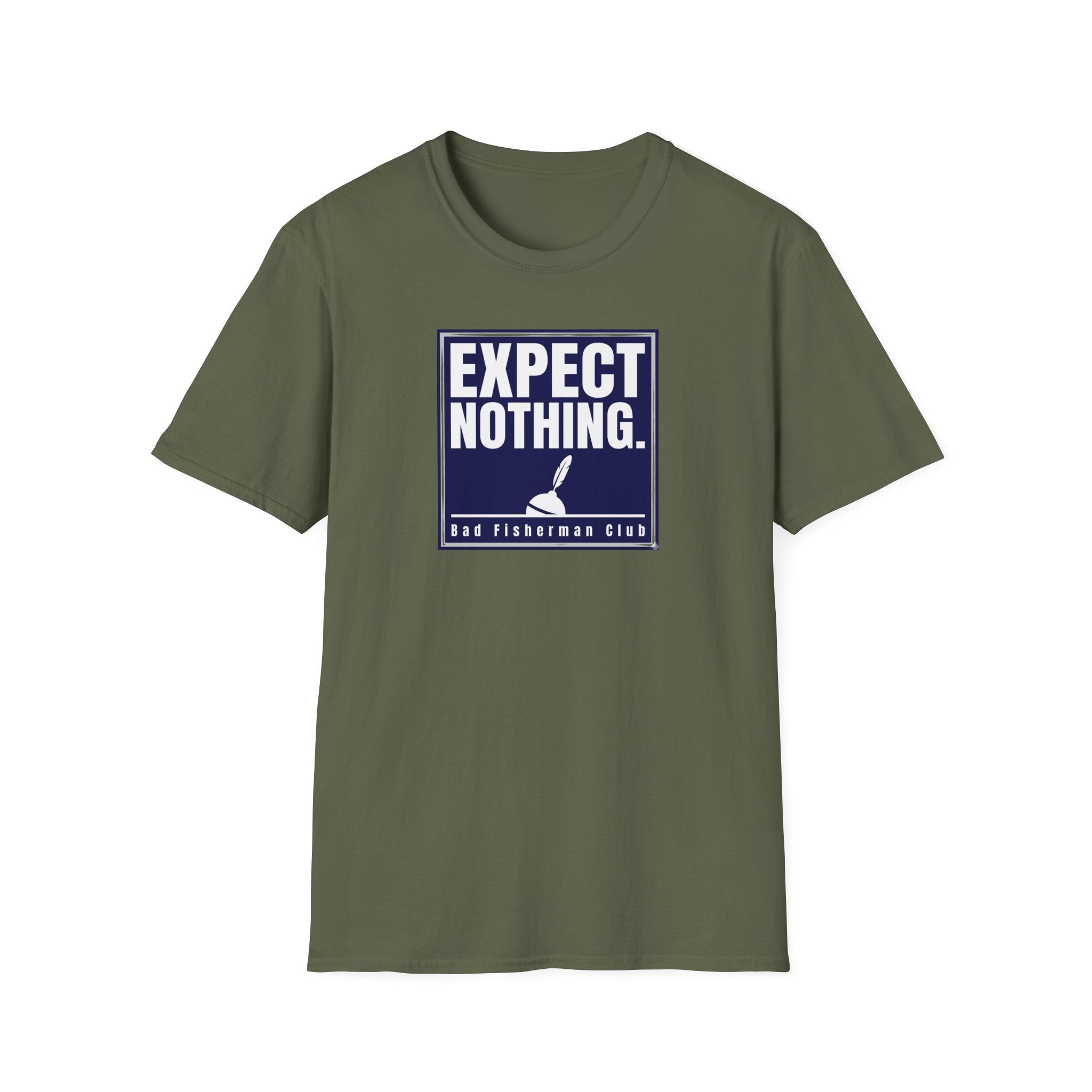 Expect Nothing T-Shirt