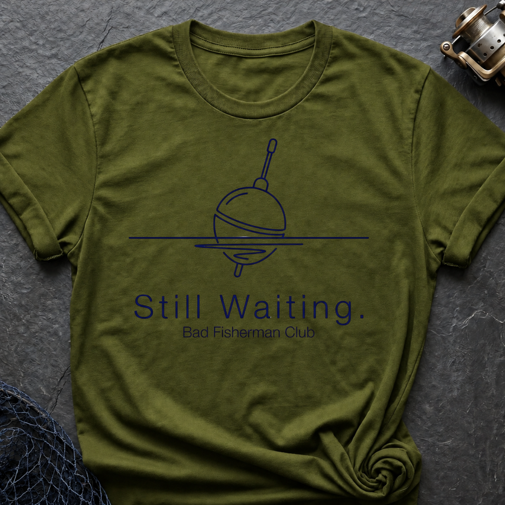 Still Waiting T-Shirt