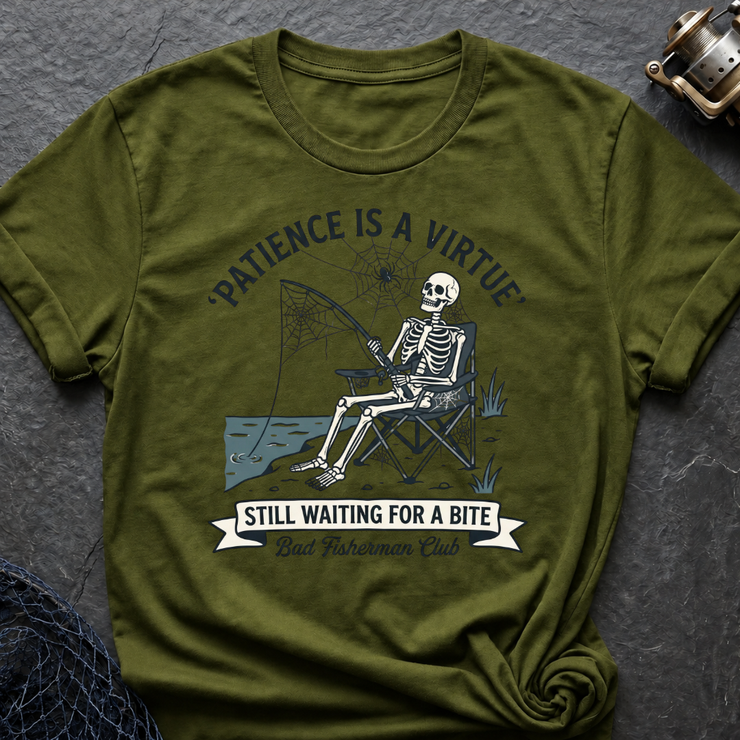 Patience Is A Virtue T-Shirt