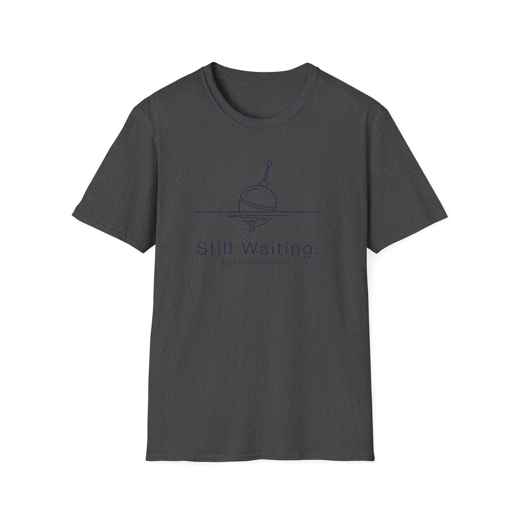 Still Waiting T-Shirt