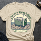 Art Of Doing Nothing T-Shirt