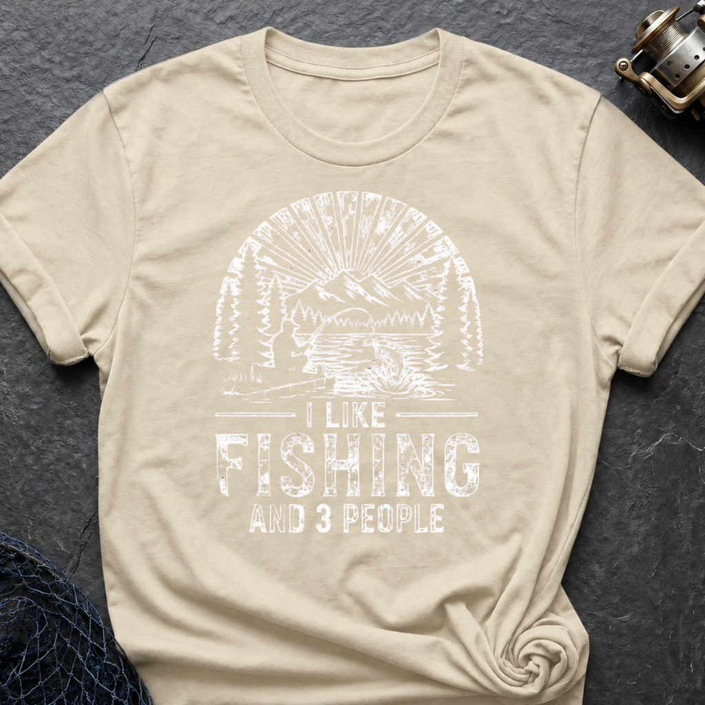 I Like Fishing (And 3 People) T-Shirt