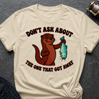 Don´t Ask About The One That Got Away T-Shirt