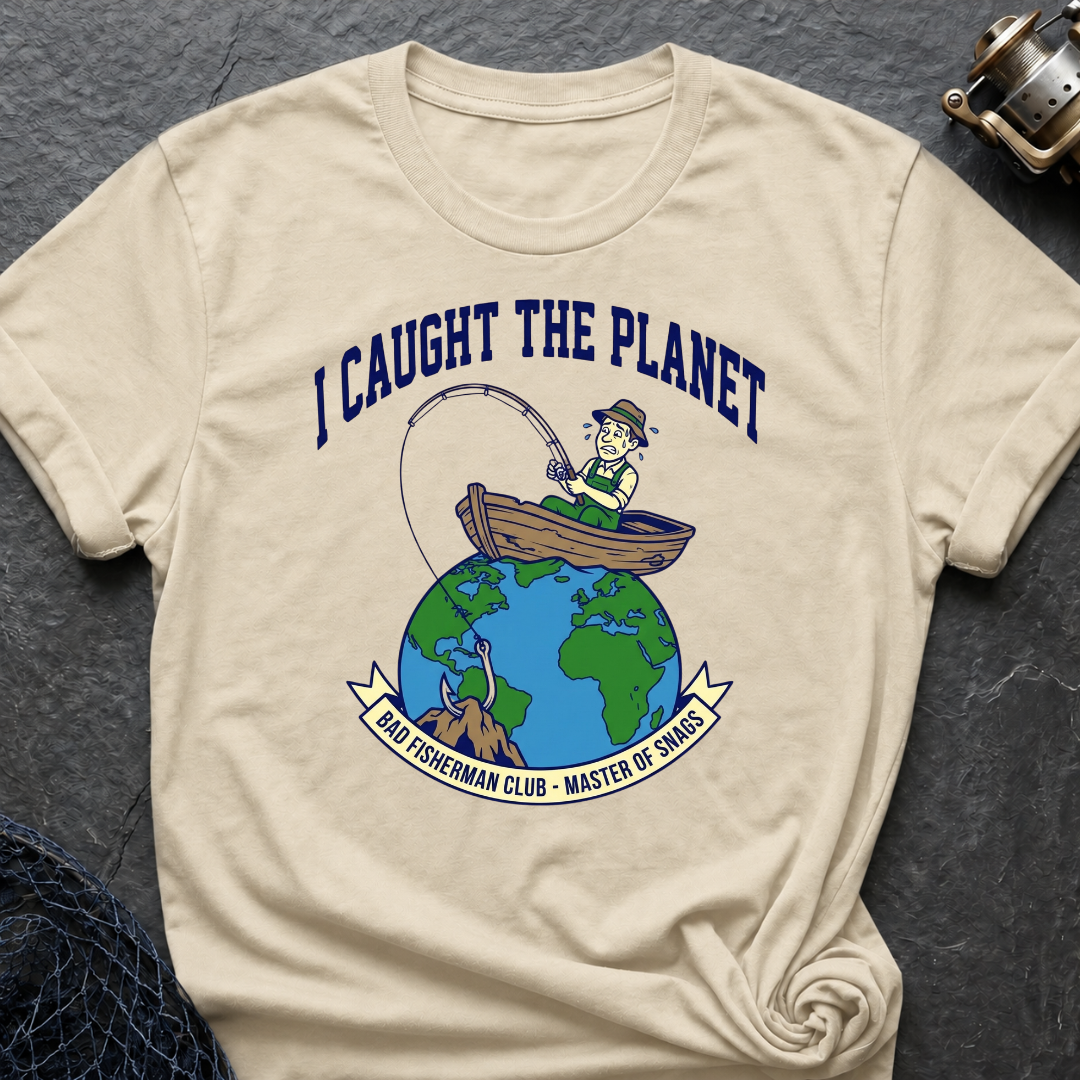 I Cought The Planet T-Shirt