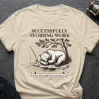 Successfully Avoiding Work T-Shirt