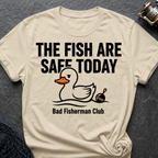 The Fish Are Save Today T-Shirt