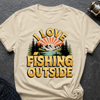 Love Fishing Outside T-Shirt