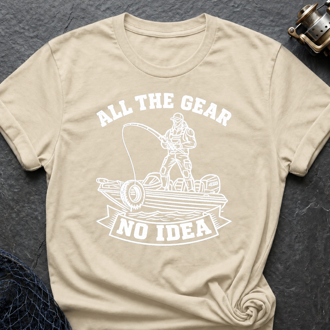 All The Gear No Idea T-Shirt