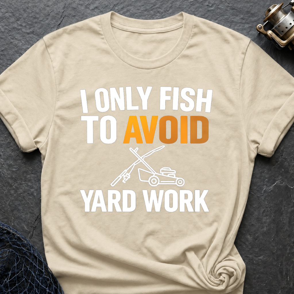 Avoid Yard Work T-Shirt