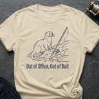 Out Of Office, Out Of Bait T-Shirt