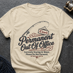 Permanent Out Of Office T-Shirt