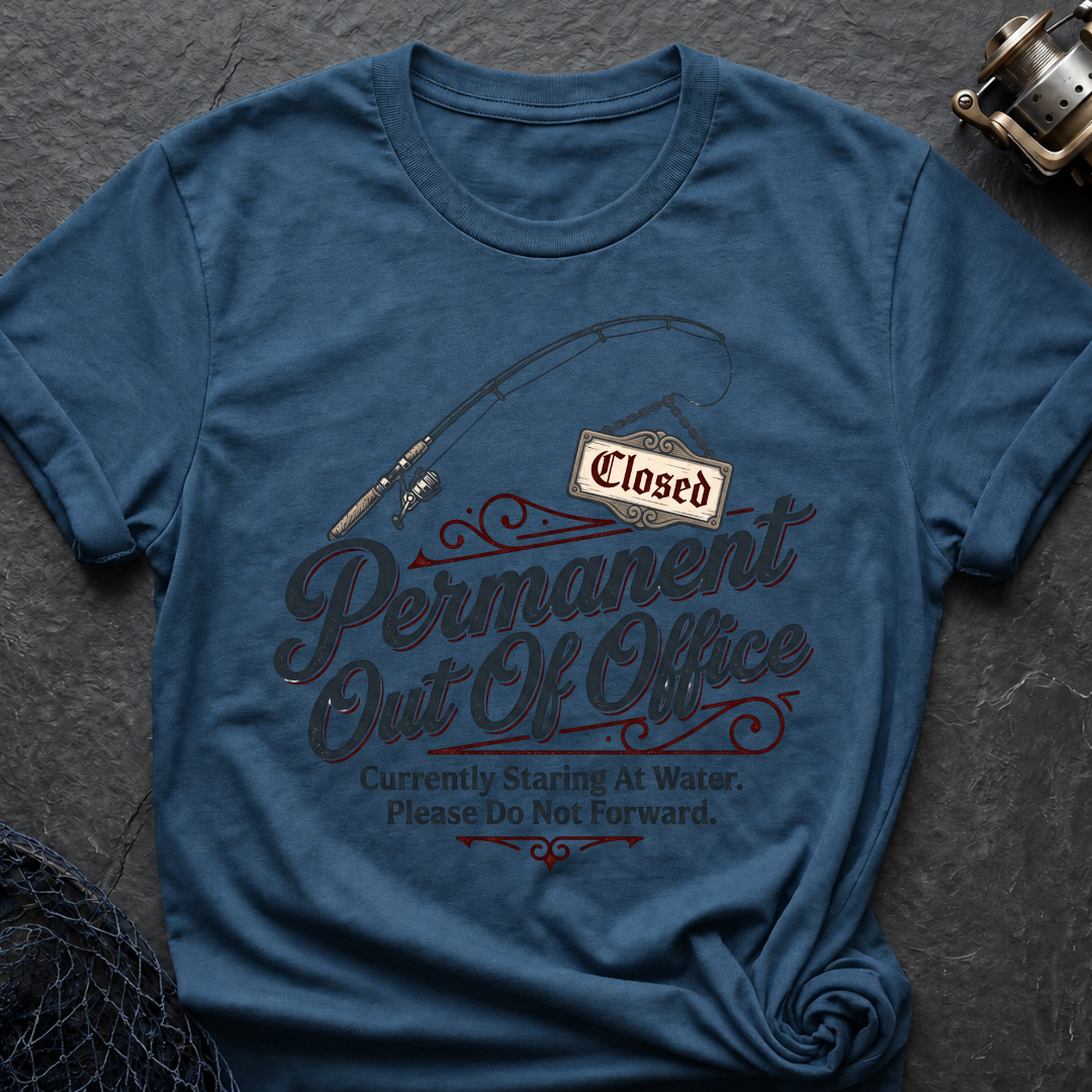 Permanent Out Of Office T-Shirt