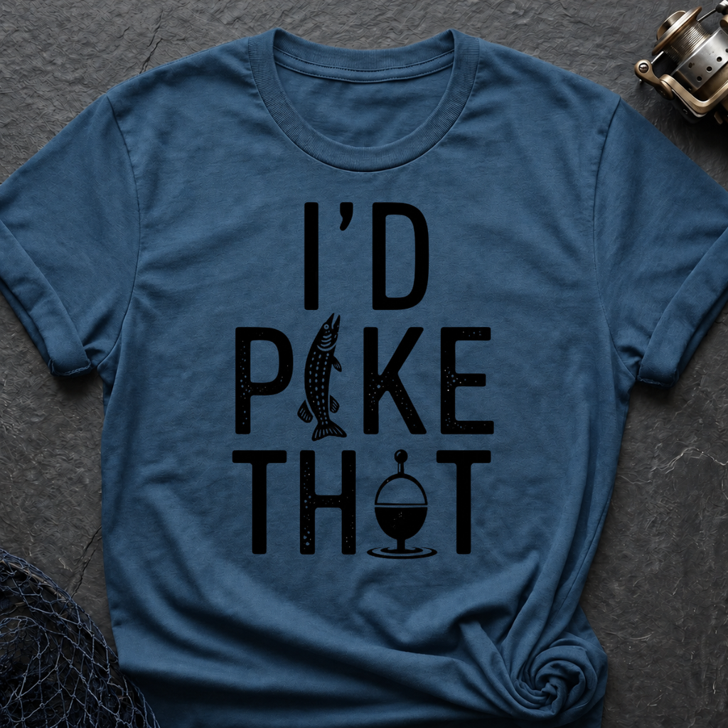 I`d Pike That T-Shirt