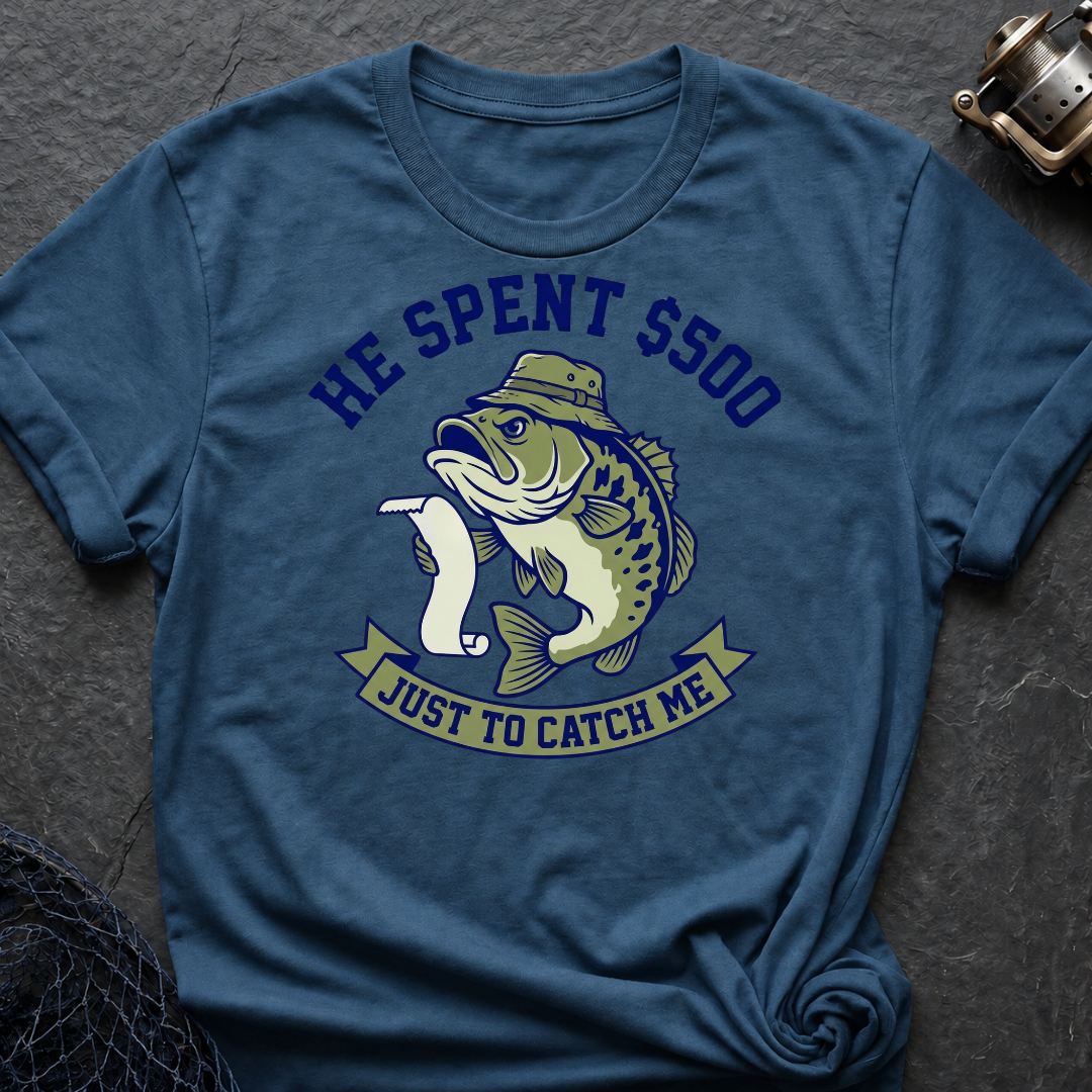 Spent $500 T-Shirt